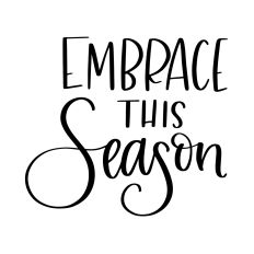 Embrace This Season