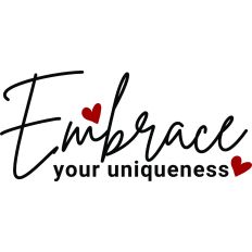 Embrace Your Uniqueness