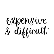 Expensive and Difficult 2