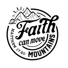 Faith can move mountains