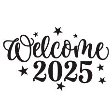 Welcome 2025 Quote
