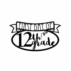 first day of 12th grade