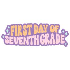 First Day of Seventh Grade