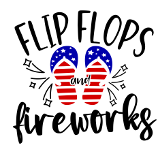 Flip Flops and Fireworks