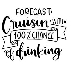 Forecast: Cruising with ... Drinking