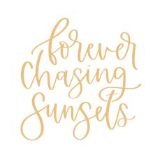 Forever Chasing Sunsets