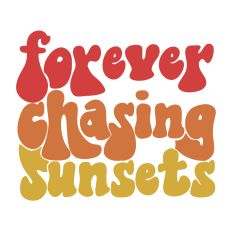 Forever Chasing Sunsets