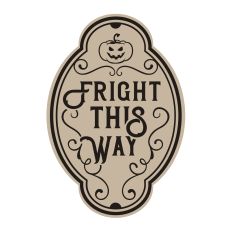 Fright This Way Halloween Quote