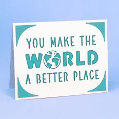 You Make the World a Better Place - A2 Insert Thank You Card