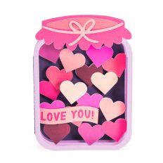 Jar with Hearts Card - 3D Valentine’s Day Card