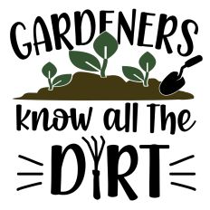 Gardeners know all the dirt