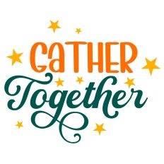 Gather Together Quote