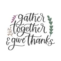 Gather Together and Give Thanks