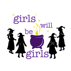Girls will be Girls Witch SVG file