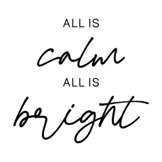 all is calm all is bright