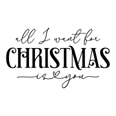 all i want for christmas is you