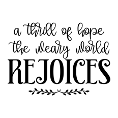 a thrill of hope the weary world rejoices