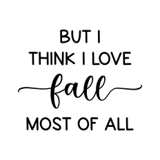 but I think I love fall most of all