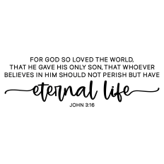 for god so loved the world - john 3:16