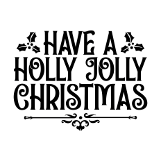 have a holly jolly christmas
