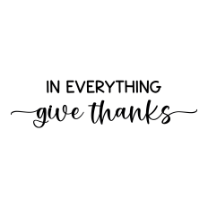 in everything give thanks