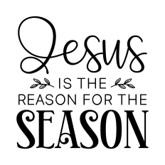 jesus is the reason for the season