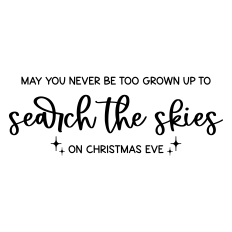 may you never be too grown up to search the skies