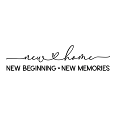 new home new beginning new memories