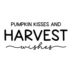 pumpkin kisses and harvest wishes