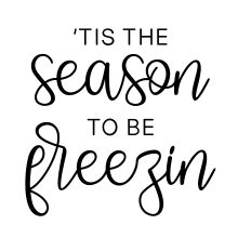 tis the season to be freezin