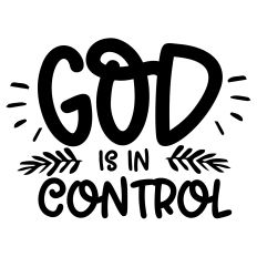 God is in Control SVG Quote