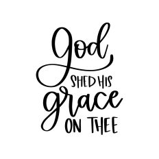 God Shed His Grace on Thee