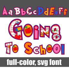 Going To School Too Color Font