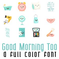 Good Morning Too Full Color Font