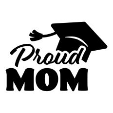 Proud Mom - Graduation
