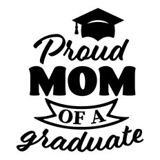 Proud Mom of a graduate