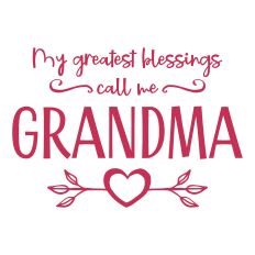 My Greatest Blessings Call Me Grandma - Mother's Day DIY Craft for Silhouette Studio