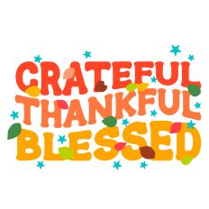 Grateful, Thankful, Blessed Quote