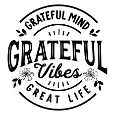 Grateful mind grateful vibes SVG Quote