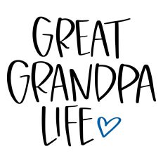 Great Grandpa Life
