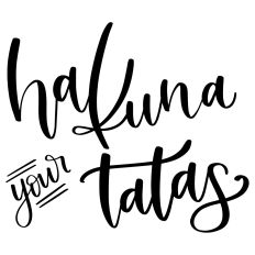 Hakuna Your Tatas