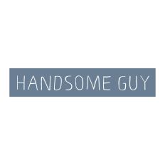 Handsome Guy