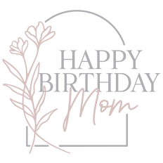 Happy Birthday Mom Design