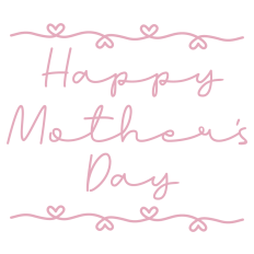 Happy Mother's Day