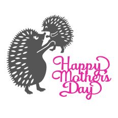 Happy Mother's day hedgehogs