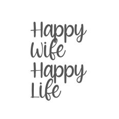 happy wife happy life svg cut file