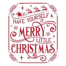 Have Yourself a Merry Little Christmas