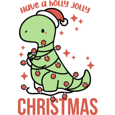 have a holly jolly christmas dinosaur