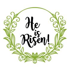 'He is Risen' Floral Wreath for Easter - Religious Design for Silhouette Studio