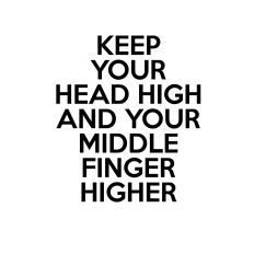 KEEP YOUR HEAD HIGH SVG